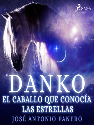 cover image of Danko. El caballo que conocía las estrellas